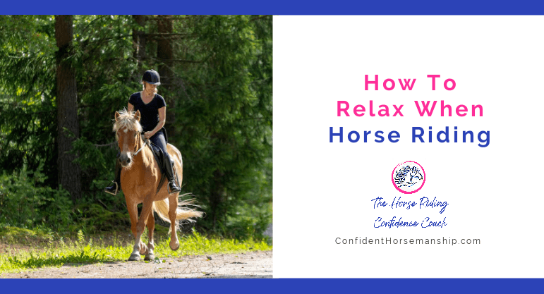 How To Relax When Horse Riding