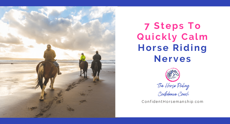 Quickly Calm Horse Riding Nerves